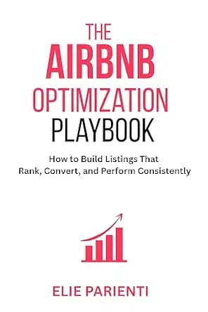و دانلود نسخه کامل کتاب زبان اصلی The Airbnb Optimization Playbook: How to Build Listings That Rank, Convert, and Perform Consistently (The Airbnb Optimization Playbook Series 1) PDF | دانلود کتا