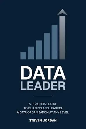 و دانلود نسخه کامل کتاب زبان اصلی Data Leader: A Practical Guide to Building and Leading a Data Organization at Any Level PDF | دانلود کتاب خارجی
