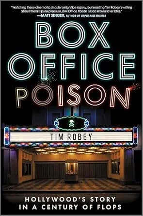 و دانلود نسخه کامل کتاب زبان اصلی Box Office Poison: Hollywood’s Story in a Century of Flops – A Next Big Idea Club Must-Read Nonfiction History of Cinema Failure PDF | دانلود کتاب خارجی