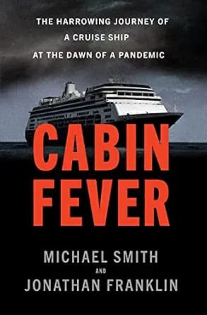 و دانلود نسخه کامل کتاب زبان اصلی Cabin Fever: The Harrowing Journey of a Cruise Ship at the Dawn of a Pandemic PDF | دانلود کتاب خارجی