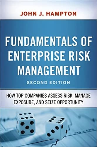 و دانلود نسخه کامل کتاب زبان اصلی Fundamentals of Enterprise Risk Management: How Top Companies Assess Risk, Manage Exposure, and Seize Opportunity 2nd Edition PDF | دانلود کتاب خارجی