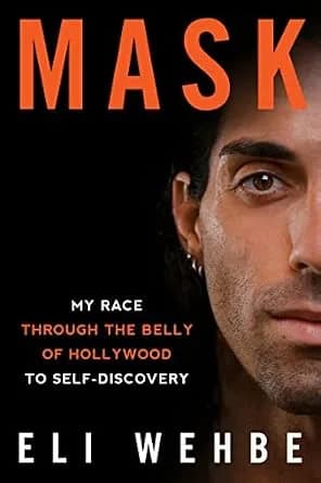 و دانلود نسخه کامل کتاب زبان اصلی Mask: My Race Through the Belly of Hollywood to Self-Discovery PDF | دانلود کتاب خارجی