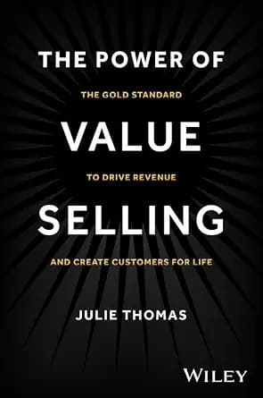 و دانلود نسخه کامل کتاب زبان اصلی The Power of Value Selling: The Gold Standard to Drive Revenue and Create Customers for Life PDF | دانلود کتاب خارجی