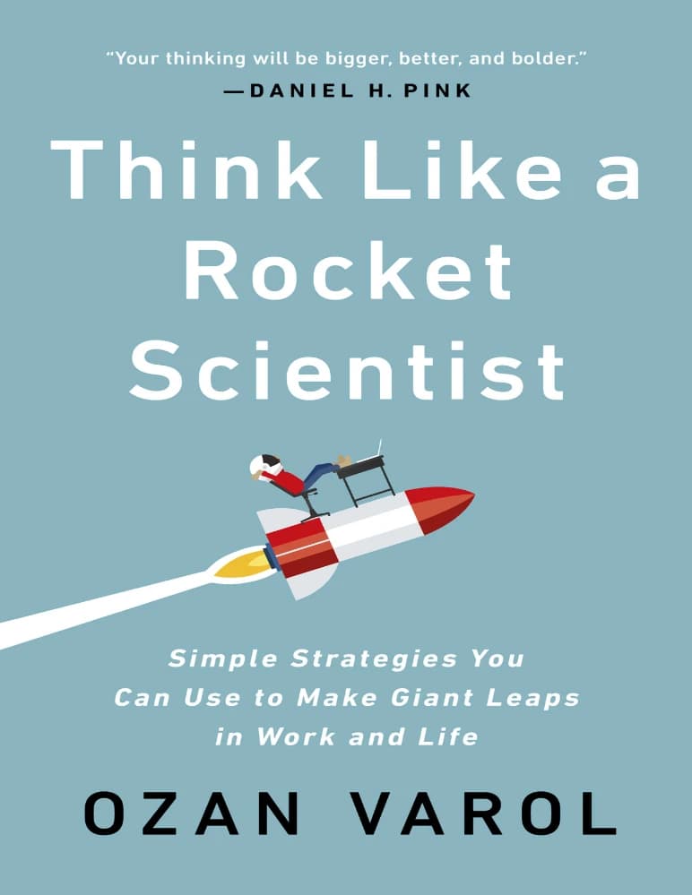 کتاب Think Like a Rocket Scientist (مثل یک دانشمند موشکی فکر کن) نسخه انگلیسی PDF | Ozan Varol