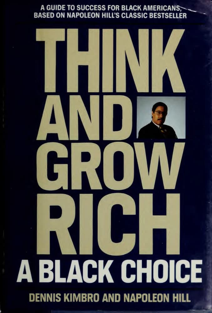 کتاب Think and Grow Rich: A Black Choice (بیندیشید و ثروتمند شوید؛ انتخاب سیاه‌پوستان) نسخه انگلیسی PDF | Dennis Kimbro