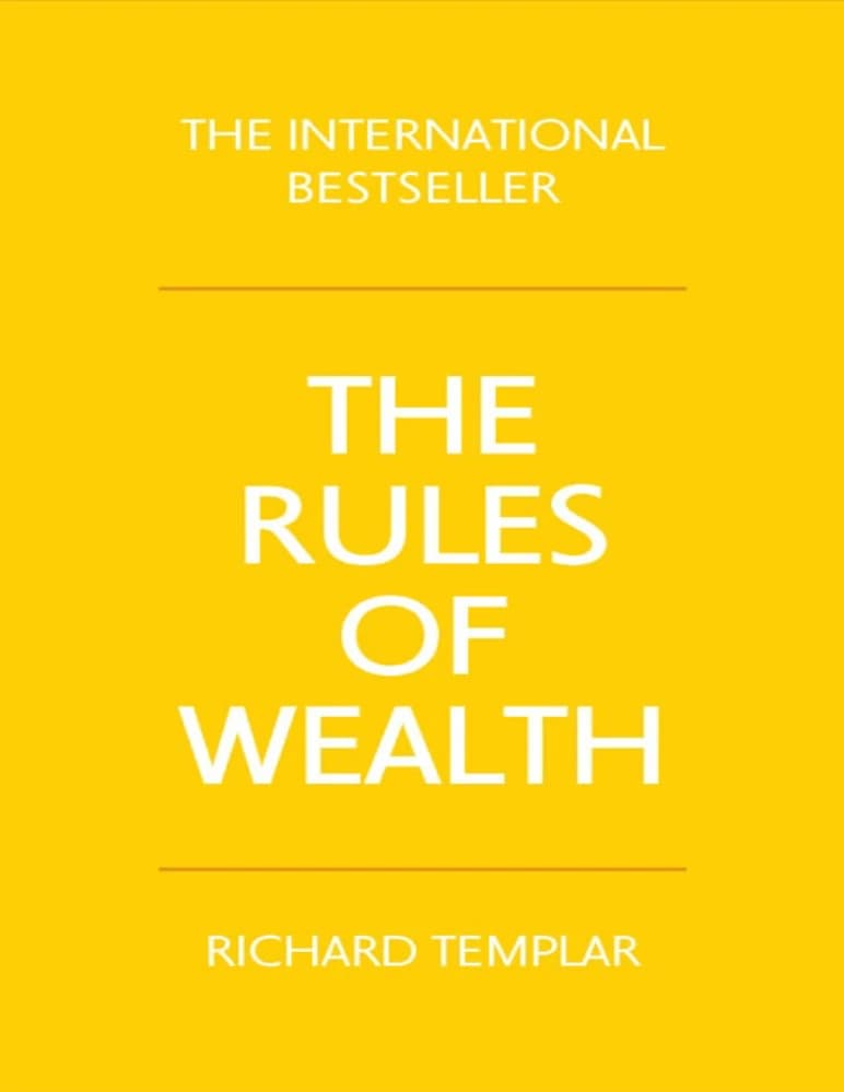 کتاب The Rules of Wealth: A Personal Code for Prosperity and Plenty (قوانین ثروت) نسخه انگلیسی PDF | ریچارد تمپلار