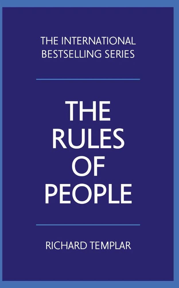 کتاب The Rules of People: A Personal Code for Getting the Best from Everyone (قوانین مردم) نسخه انگلیسی PDF | ریچارد تمپلار