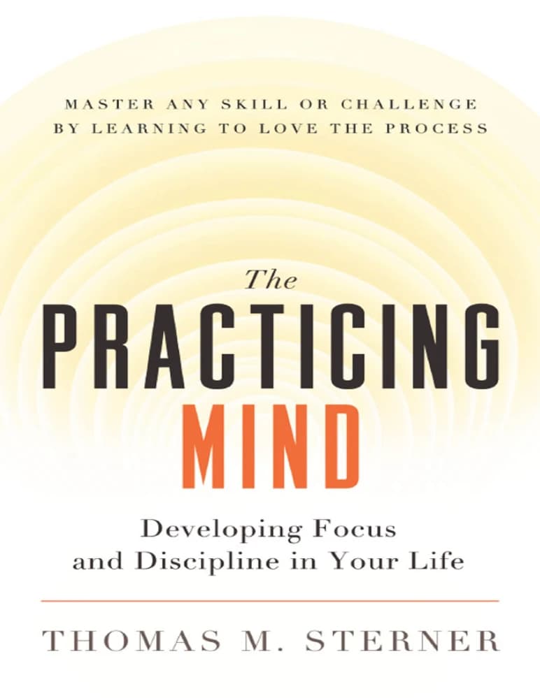 کتاب The Practicing Mind (ذهن تمرین‌گر) نسخه انگلیسی PDF | توماس ام. استرنر