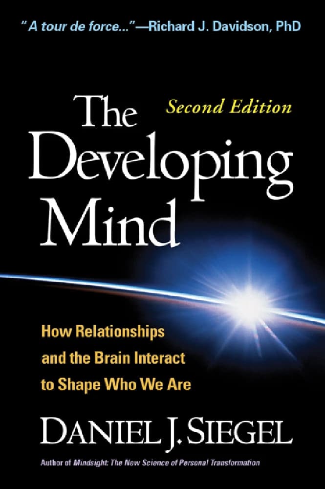 کتاب The Developing Mind, Second Edition: How Relationships and the Brain Interact to Shape Who We Are (ذهن در حال رشد) نسخه انگلیسی PDF | دنیل جی. سیگل