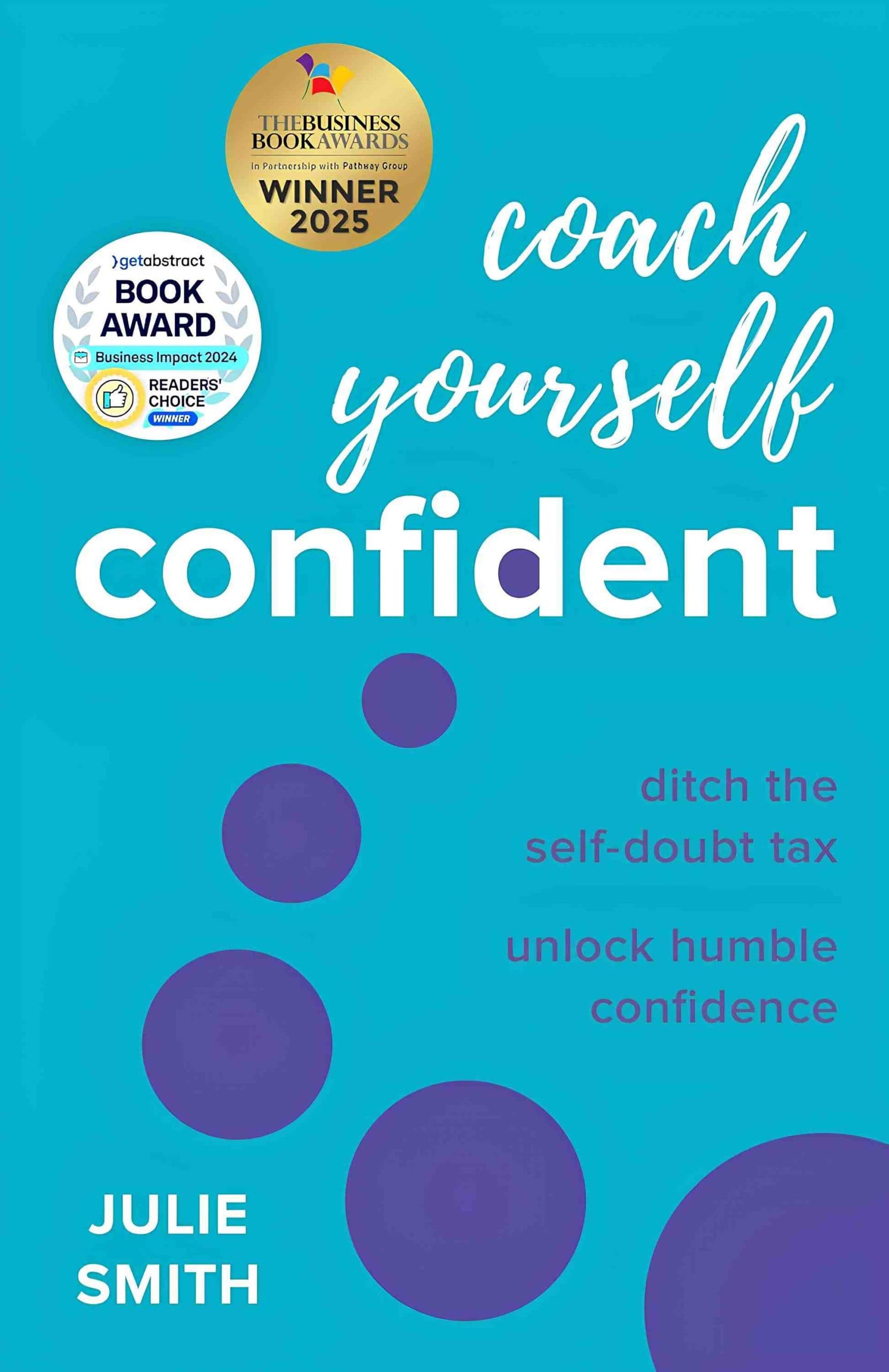 کتاب Coach Yourself Confident (خودت را برای اعتمادبهنفس مربیگری کن) نسخه انگلیسی PDF | جولی اسمیت
