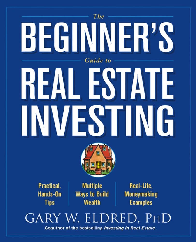 کتاب The Beginner’s Guide to Real Estate Investing (راهنمای مبتدیان برای سرمایه‌گذاری در املاک) نسخه انگلیسی PDF |