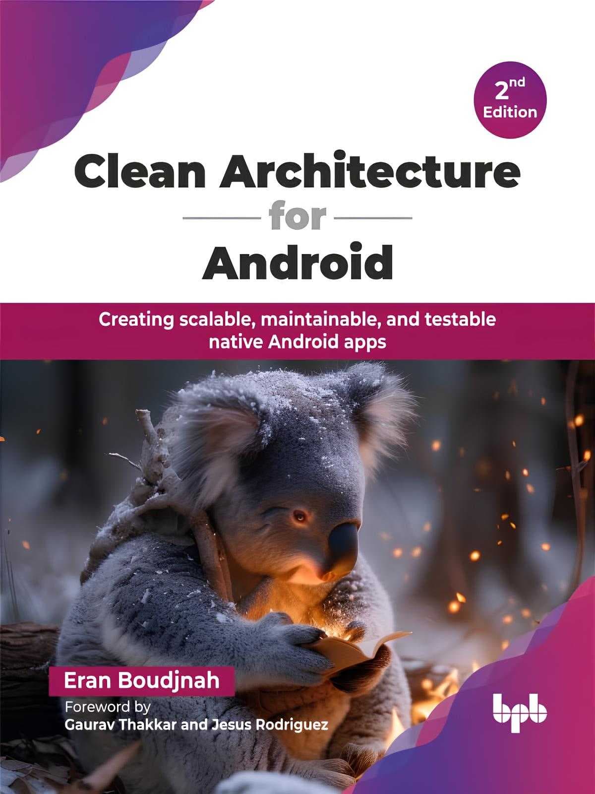 کتاب Clean Architecture for Android 2nd Edition (معماری پاک برای اندروید، ویرایش دوم) نسخه انگلیسی PDF | اران بودجناه