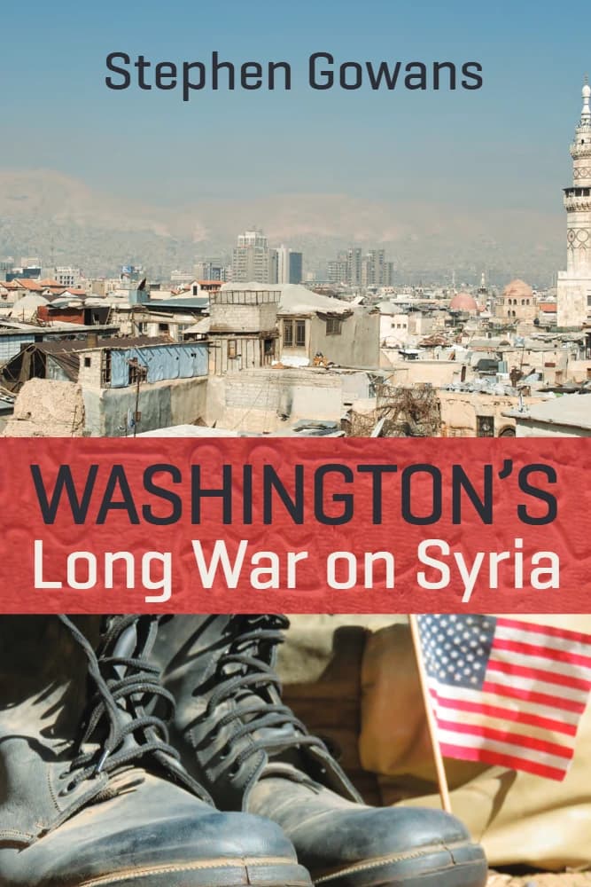 کتاب Washington’s Long War on Syria (جنگ طولانی واشنگتن علیه سوریه) نسخه انگلیسی PDF | استیون گوانز