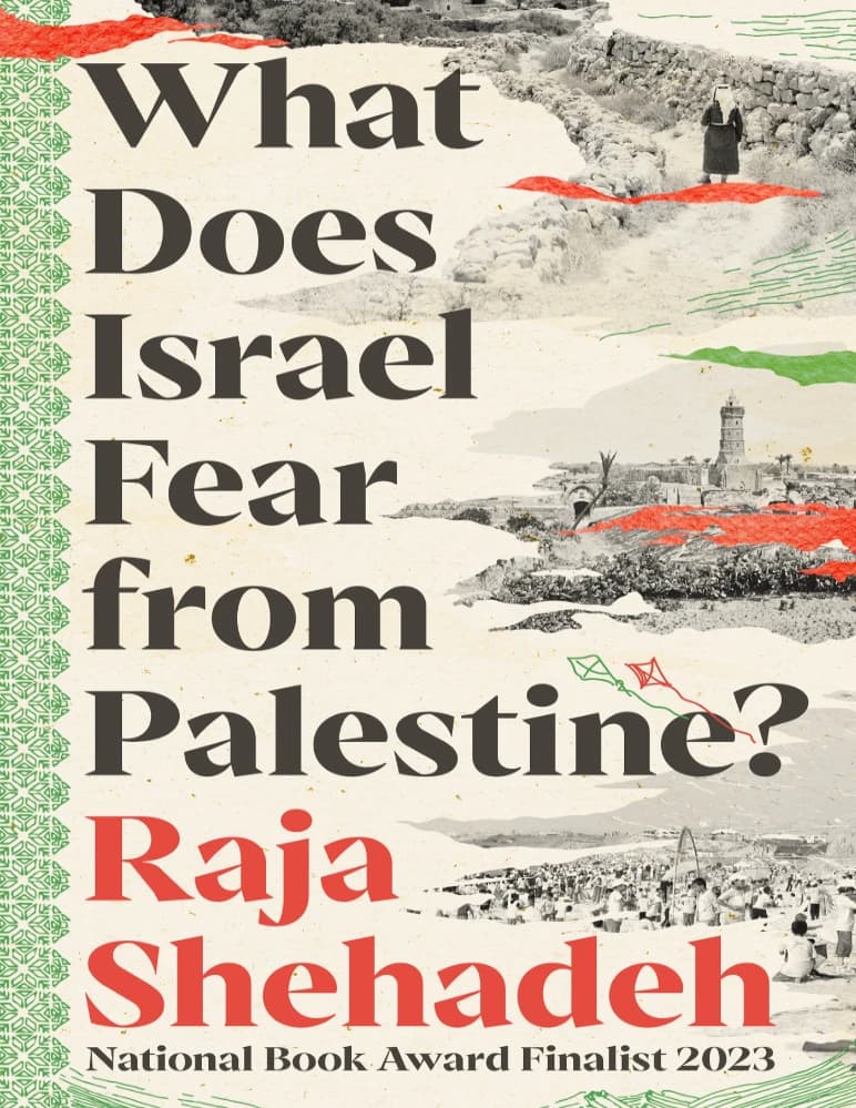 کتاب What Does Israel Fear from Palestine? (اسرائیل از فلسطین چه می‌ترسد؟) نسخه انگلیسی PDF | رجا شهاده
