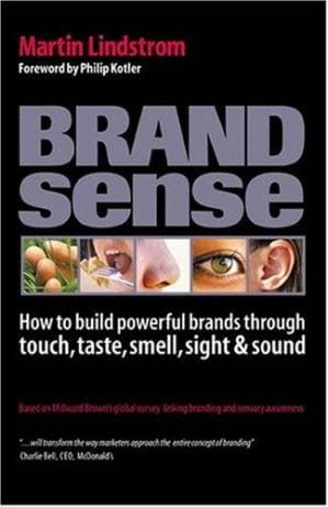 دانلود کتاب Brand Sense: How to Build Powerful Brands Through Touch, Taste, Smell, Sight and Sound