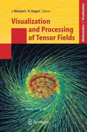 دانلود کتاب Visualization and Processing of Tensor Fields (Mathematics and Visualization)