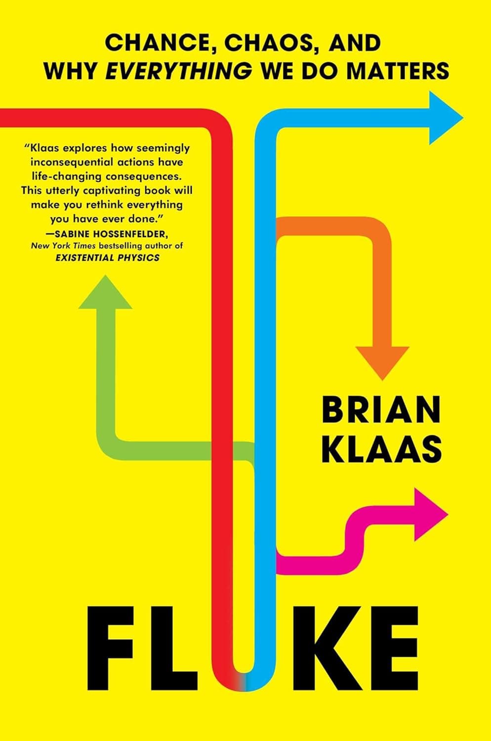 کتاب Fluke: Chance, Chaos, and Why Everything We Do Matters (متن کامل)