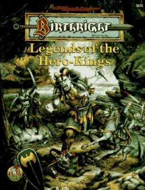 دانلود کتاب Legends of the Hero-Kings (AD&D Fantasy Roleplay, Birthright Setting)