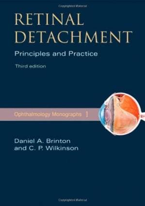 دانلود کتاب Retinal Detachment: Principles and Practice, Third Edition (Ophthalmology Monograph Series)