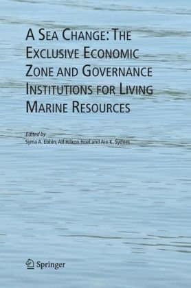 دانلود کتاب A Sea Change: The Exclusive Economic Zone and Governance Institutions for Living Marine Resources