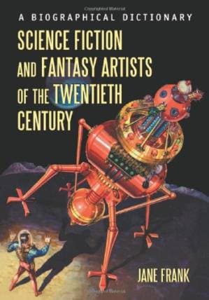 دانلود کتاب Science Fiction And Fantasy Artists Of The Twentieth Century: A Biographical Dictionary