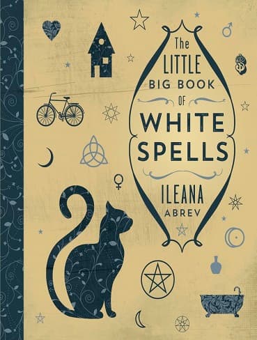 کتاب The Little Big Book of White Spells (متن کامل)