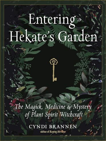 کتاب Entering Hekate’s Garden: The Magick, Medicine & Mystery of Plant Spirit Witchcraft (متن کامل)