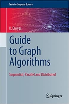 کتاب Guide to Graph Algorithms: Sequential, Parallel and Distributed (Texts in Computer Science)