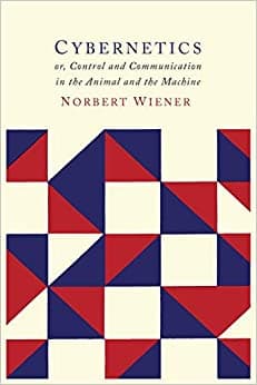 کتاب Cybernetics: Second Edition: Or the Control and Communication in the Animal and the Machine 2nd ed.
