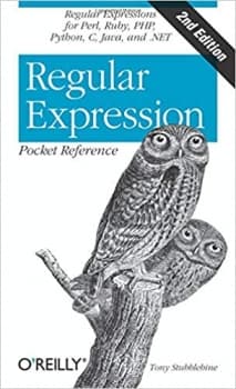 کتاب Regular Expression Pocket Reference: Regular Expressions for Perl, Ruby, PHP, Python, C, Java and .NET