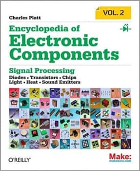 کتاب Encyclopedia of Electronic Components Volume 2: LEDs, LCDs, Audio, Thyristors, Digital Logic, and Amplification