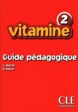 Vitamine 2 GUIDE PEDAGOGIQUE
