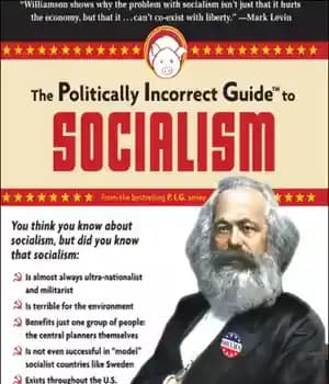 دانلود کتاب The Politically Incorrect Guide to Socialism – راهنمای نادرست سیاسی سوسیالیسم