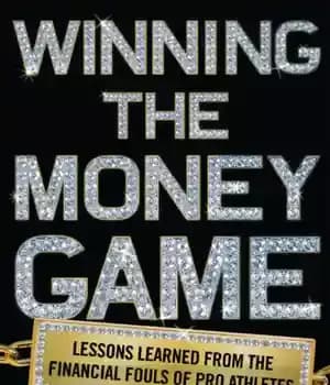 دانلود کتاب Winning the money game: lessons learned from the financial fouls of pro athletes – برنده شدن در بازی…