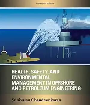 دانلود کتاب Health, Safety, and Environmental Management in Offshore and Petroleum Engineering – مدیریت بهداشت، ایمنی و محیط زیست در…