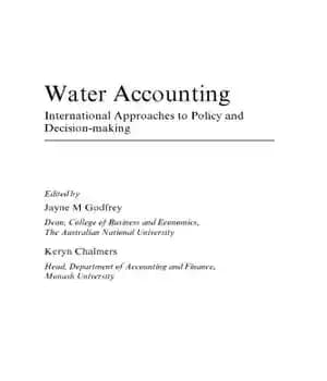 دانلود کتاب Water Accounting : International Approaches to Policy and Decision-making – حسابداری آب: رویکردهای بین المللی به سیاست و…