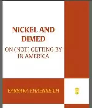 دانلود کتاب Nickel and Dimed: On (Not) Getting By in America – نیکل و دایمد: در (نه) گذراندن در آمریکا