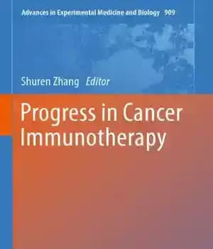 دانلود کتاب Progress in Cancer Immunotherapy. – پیشرفت در ایمونوتراپی سرطان