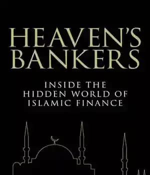 دانلود کتاب Heaven’s Bankers: Inside the Hidden World of Islamic Finance – بانکداران بهشت: درون دنیای پنهان مالی اسلامی