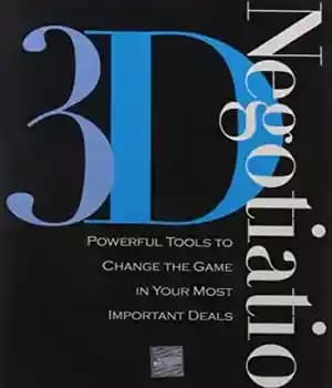 دانلود کتاب 3-d Negotiation: Powerful Tools to Change the Game in Your Most Important Deals – مذاکره سه بعدی: ابزارهای…