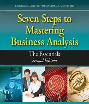 دانلود کتاب Seven Steps to Mastering Business Analysis – هفت گام برای تسلط بر تحلیل کسب و کار