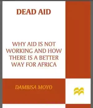 دانلود کتاب Dead aid: why aid is not working and how there is a better way for Africa – کمک…