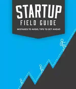 دانلود کتاب Startup Field Guide: Mistakes To Avoid, Tips To Get Ahead – راهنمای حوزه راه اندازی: اشتباهاتی که باید…