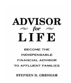 دانلود کتاب Advisor for life: become the indispensable financial advisor to affluent families – مشاور مادام العمر: مشاور مالی ضروری…
