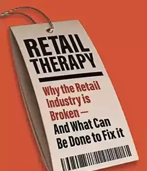 دانلود کتاب Retail Therapy: Why The Retail Industry Is Broken And What Can Be Done To Fix It – درمان…
