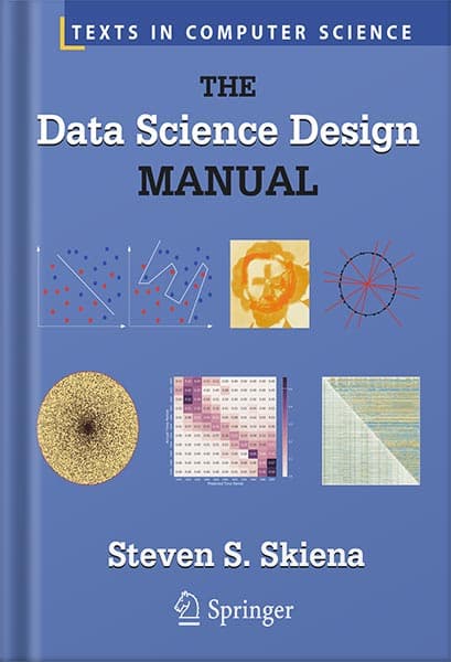 دانلود کتاب The Data Science Design Manual (Texts in Computer Science) by Steven S. Skiena