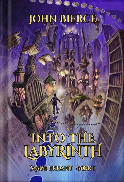 دانلود کتاب Into the Labyrinth: Mage Errant Book 1 by John Bierce