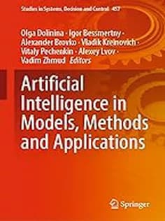 دانلود کتاب Artificial Intelligence in Models, Methods and Applications