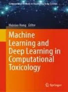 دانلود کتاب Machine Learning and Deep Learning in Computational Toxicology