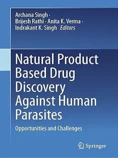دانلود کتاب Natural Product Based Drug Discovery Against Human Parasites: Opportunities and Challenges